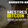 mestres do bitcoin augusto backes