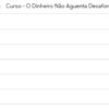 O Dinheiro Não Aguenta Desaforo