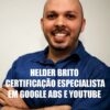 Helder Brito - Certificação Especialista em Google Ads e YouTube Ads