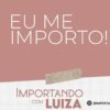 Luiza Trompowsky - Eu Me Importo