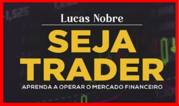 curso seja trader lucas nobre