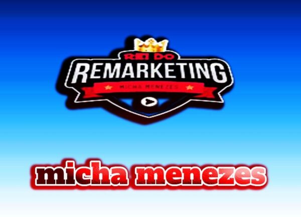 curso Rei Do Remarketing Micha Menezes