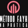 metodo fayh na pratica