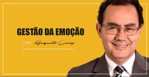 curso gestão da emoção - augusto cury