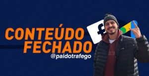 Conteúdo fechado 3.0 - Pai do Tráfego