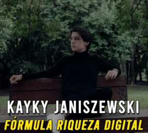 Formula Riqueza Digital - Kayky Janiszewski