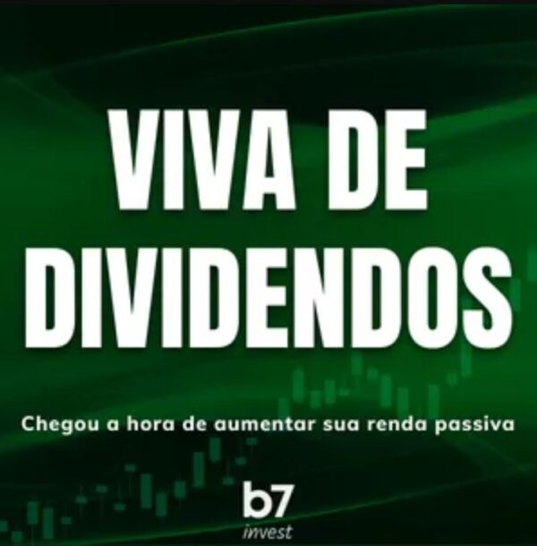 viva de dividendos - b7 Invest